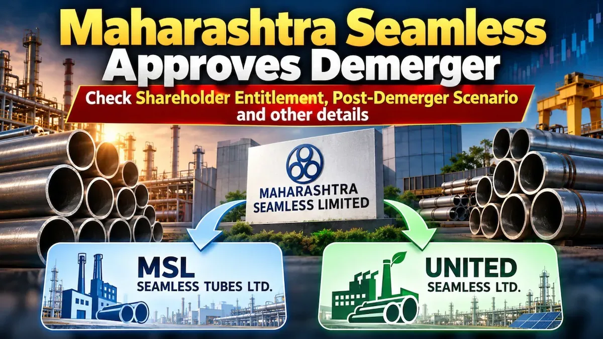 Maharashtra Seamless Board Approves Demerger into Two Firms