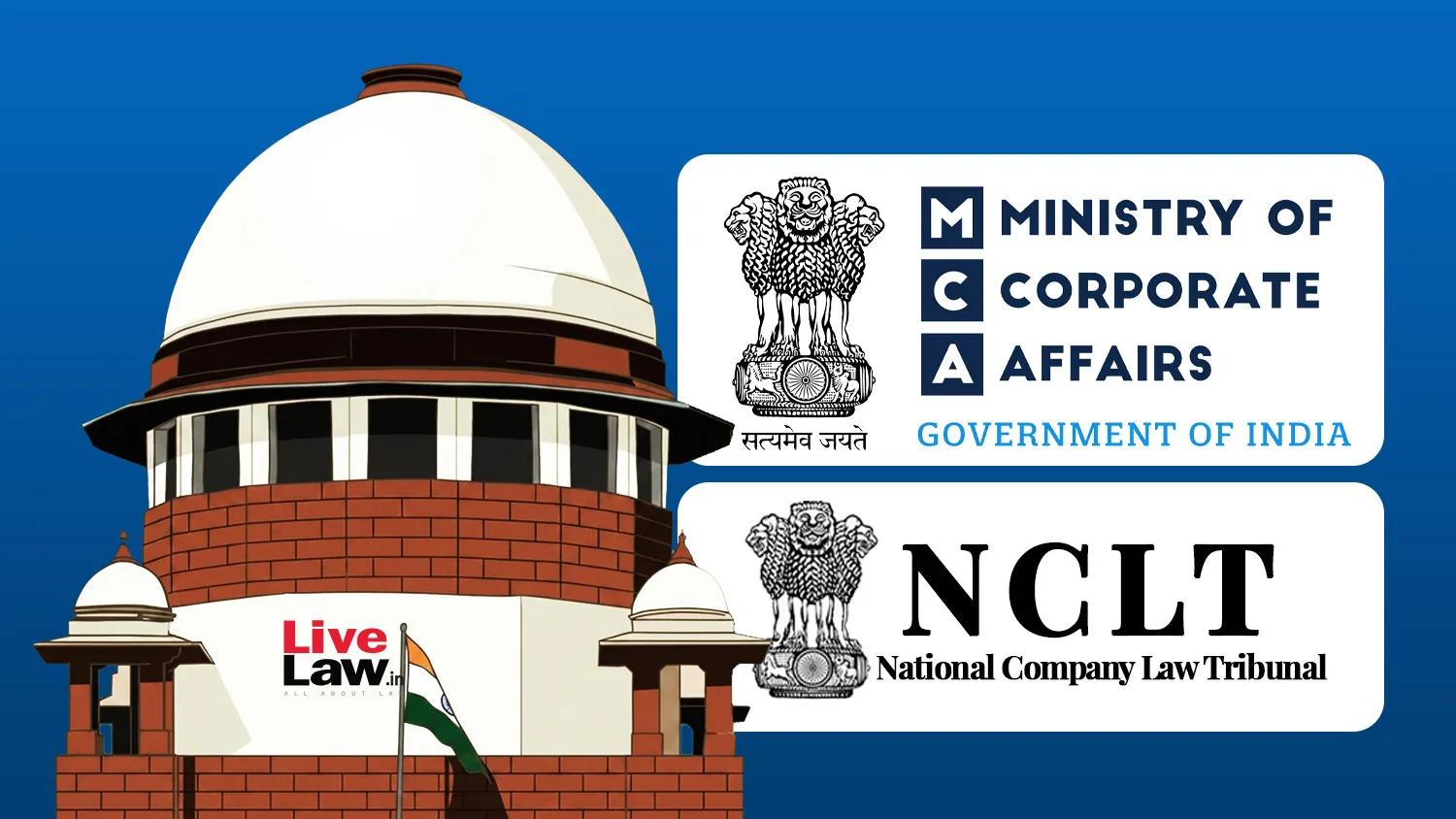 सुप्रीम कोर्ट ने MCA के NCLT नियुक्तियों पर नियंत्रण की आलोचना की