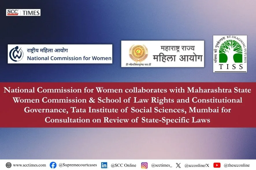 NCW and Maharashtra Women Commission Host Law Review Consultation